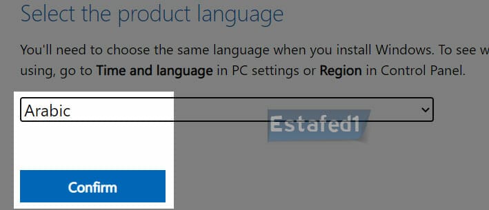 من القائمة المنسدلة Select the product language، اختر اللغة التي تريدها وليكن مثلا اللغة العربية، ثم اضغط Confirm